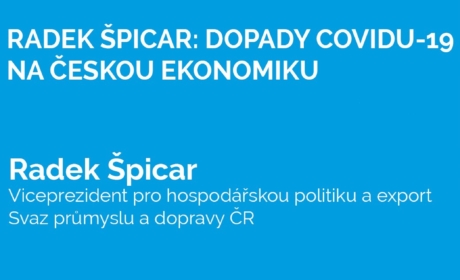 Radek Špicar: Dopady COVID-19 na českou ekonomiku