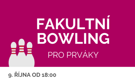 Fakultní bowling pro prváky