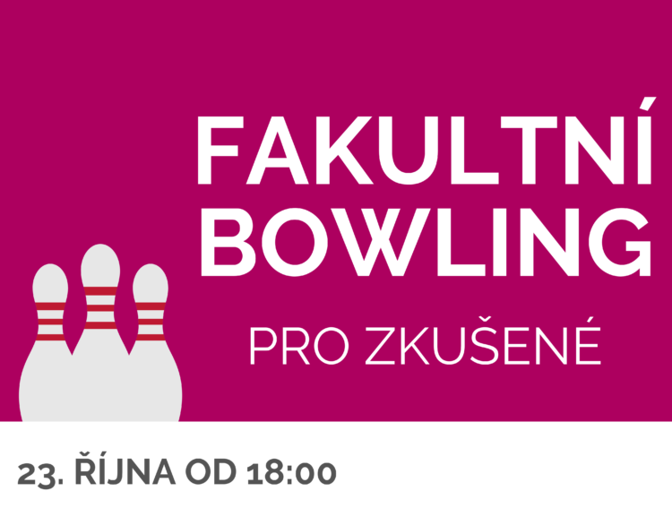 Fakultní bowling pro zkušené