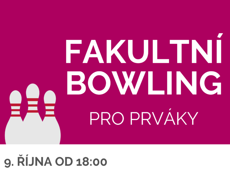 Fakultní bowling pro prváky