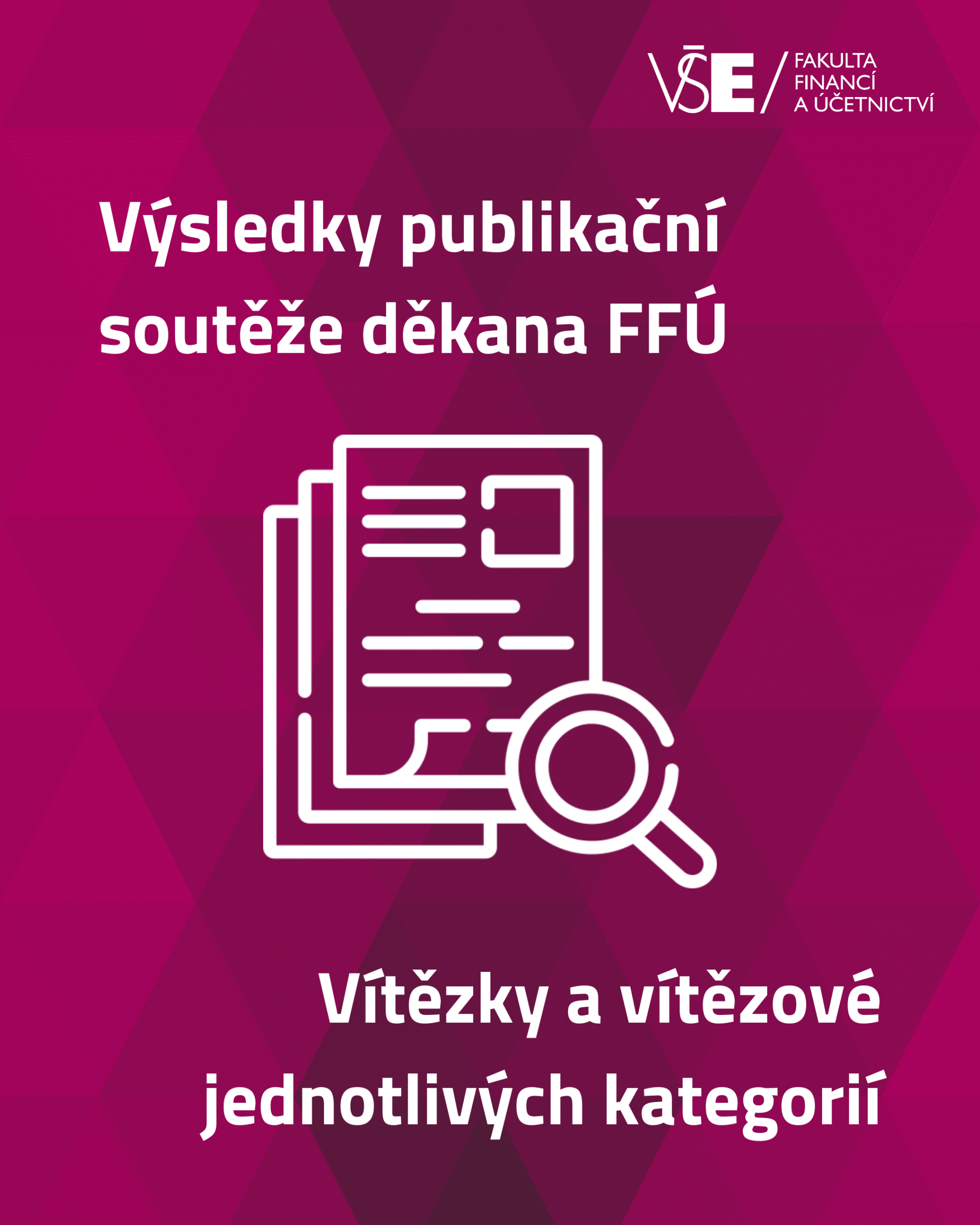 Výsledky publikační soutěže děkana FFÚ