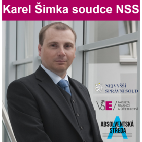 Absolventská středa Karel Šimka: „Role Nejvyššího správního soudu v účetnictví a daních“